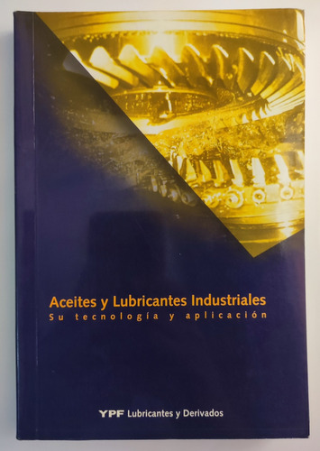 Aceites Y Lubricantes Industriales. Fluidos Hidráulica 