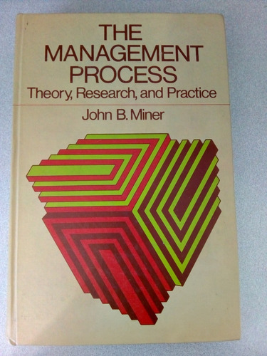 The Management Process John B. Miner Macmilan