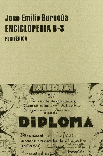 Enciclopedia B-s (pequenos Tratados), De Burucua Jose Emilio. Serie N/a, Vol. Volumen Unico. Editorial Periferica, Tapa Blanda, Edición 1 En Español, 2011