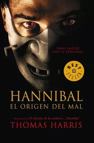 Hannibal: El Origen Del Mal - Thomas Harris -