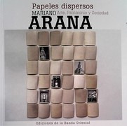 Papeles Dispersos - Arana, Mariano