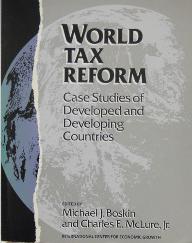 World Tax Reform Boskin Mc Lure 