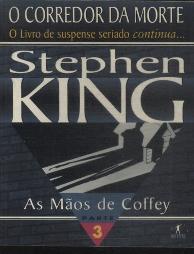 Livro As Mãos De Coffey - O Corredor Stephen King