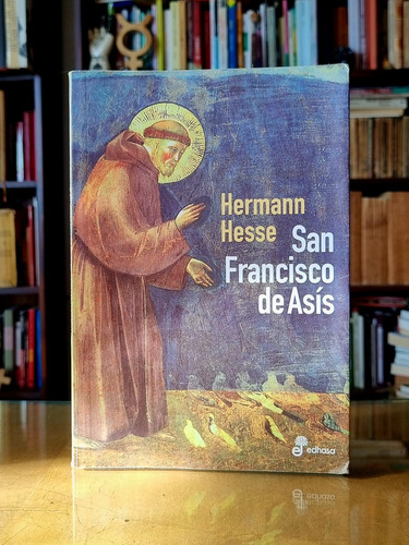 San Francisco De Asís - Hermann Hesse - Atelierdelivre 