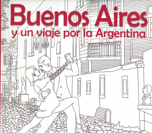 Libro Buenos Aires Y Un Viaje Por La Argentina