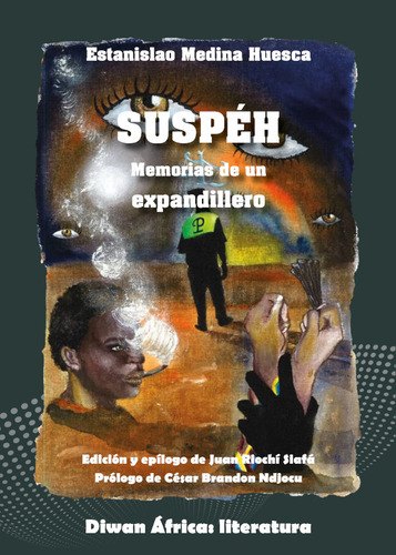 Suspãâ©h. Memorias De Un Expandillero, De Medina Huesca, Estanislao. Editorial Diwan Mayrit, Tapa Blanda En Español