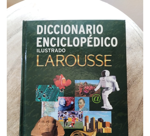 Diccionario Enciclopédico Ilustrado - Larousse - La Nación