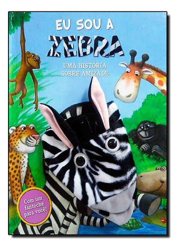 Valores - Eu Sou A Zebra, De Wendy Wax. Editora Libris Editora Em Português
