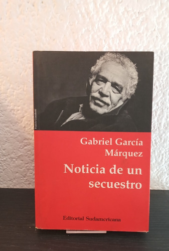Noticia De Un Secuestro (b) - Gabriel García Márquez