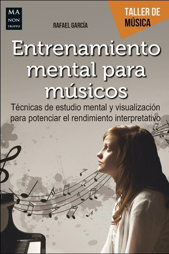 Imagen 1 de 3 de Entrenamiento Mental Para Musicos, Rafael García, Robin Book