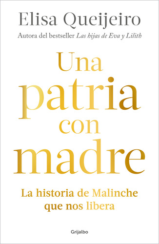 Libro Una Patria Con Madre - Elisa Queijeiro