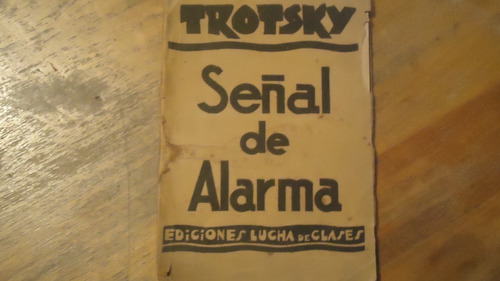 Señal De Alarma Trotsky Ed. Lucha De Clases