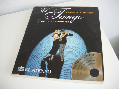 Libro El Tango Y Sus Circunstancias Fernando Assuncao Con Cd