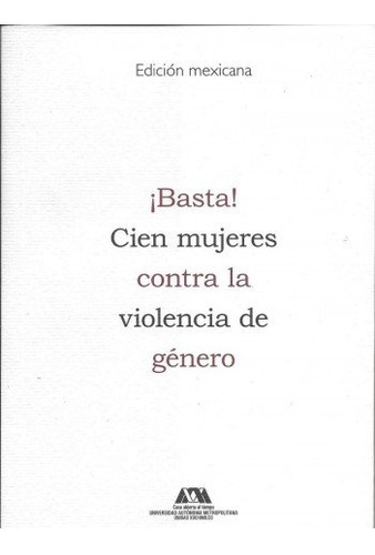 Libro Basta! 100 Mujeres Contra La Violencia De V V A A