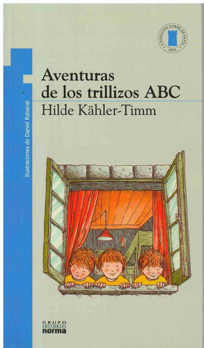 Aventuras De Los Trillizos Abc, De Kahler-timm, Hilde. Editorial Norma, Tapa Tapa Blanda En Español