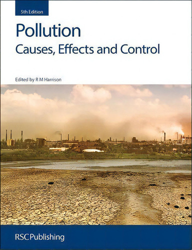 Pollution : Causes, Effects And Control, De R M Harrison. Editorial Royal Society Of Chemistry En Inglés