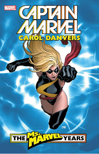 Libro: Captain Marvel: Carol Danvers - The Ms. Marvel Years