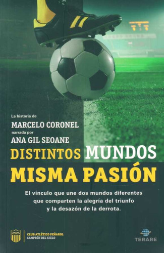 Distintos Mundos Misma Pasion, De Marcelo Coronel  / Ana Gil Seoane. Editorial Terare, Tapa Blanda, Edición 1 En Español