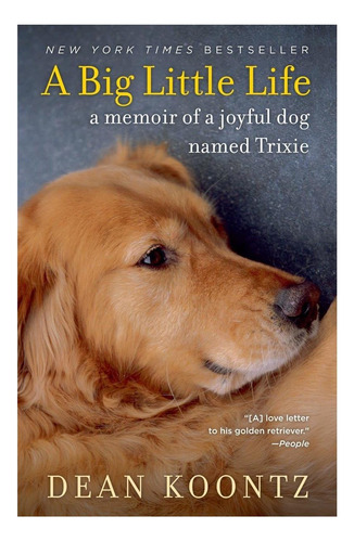Libro: A Big Little Life: A Memoir Of A Joyful Dog Named Tri