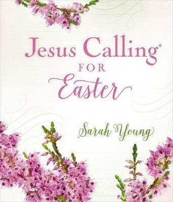 Jesus Calling For Easter, Padded Hardcover, With Full Scr...