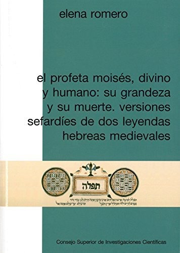 Libro El Profeta Moises, Divino Y Humano  De Romero Elena