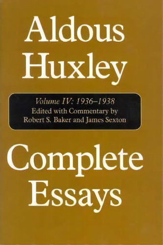 Complete Essays, De Aldous Huxley. Editorial Ivan R Dee Inc, Tapa Dura En Inglés