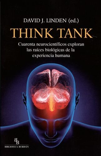 Libro Think Tank. Cuarenta Neurocientíficos Exploran Las Ra