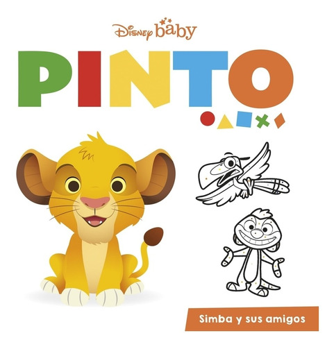 Libro Disney Baby. Pinto. Simba Y Sus Amigos