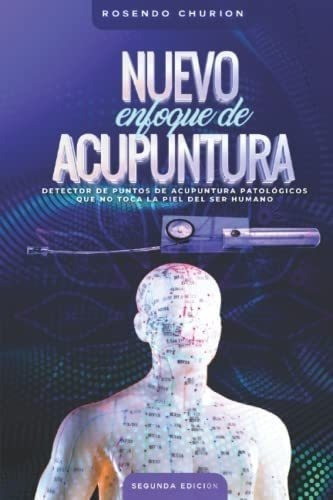 Libro: Nuevo Enfoque De Acupuntura: Detector De Puntos De Ac