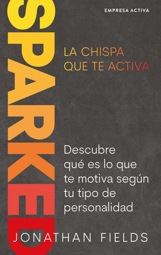 Libro Sparked, La Chispa Que Te Activa /626