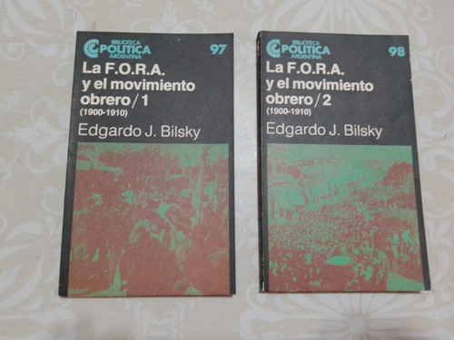 La F.o.r.a. El Movimiento Obrero 1900-1910 2 Tomos - Bilsky