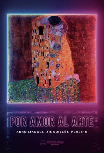 Libro: Por Amor Al Arte (spanish Edition)