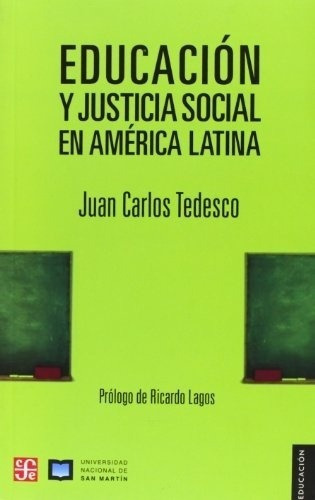 Libro - Educacion Y Justicia Social En America Latina - Juan