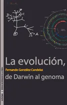 Comprar La Evolución De Darwin Al Genoma: Sin Datos, De Fernando González Candelas. Serie Sin Datos, Vol. 0. Editorial Puv, Tapa Blanda, Edición Sin Datos En Español, 2009