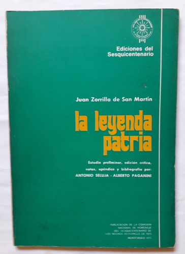 La Leyenda Patria Juan Zorrilla De San Martin Estudio Notas