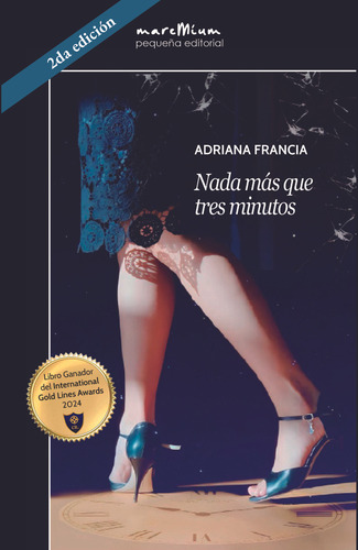 Nada Mas Que Tres Minutos, De Adriana Francia., Vol. 1. Editorial Pequeña Editorial, Tapa Blanda, 2da Edición En Español, 2024