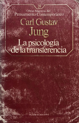 La Psicología De La Transferencia. Carl Gustav Jung.