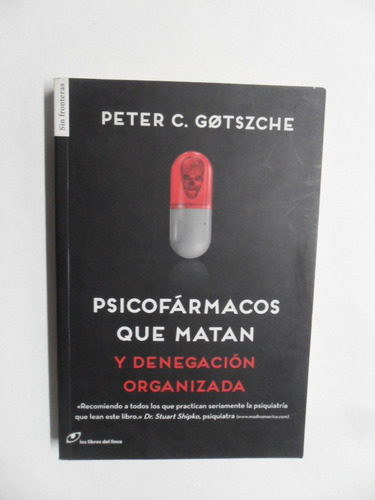 Psicofármacos Que Matan - Peter C. Gotszche - Mb Estado