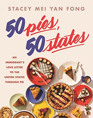 Book : 50 Pies, 50 States An Immigrants Love Letter To The.
