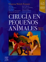 Comprar Cirugía En Pequeños Animales 5 Ed Fossum 