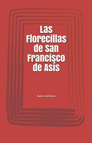 Libro : Las Florecillas De San Francisco De Asís  - _y