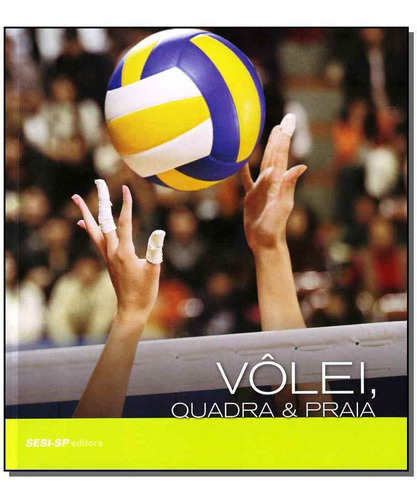 Volei, Quadra E Praia