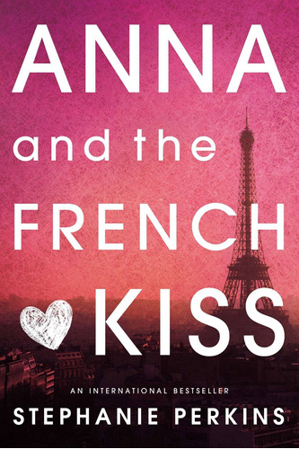 Imagen 1 de 2 de Libro Anna And The French Kiss - Perkins Stephanie
