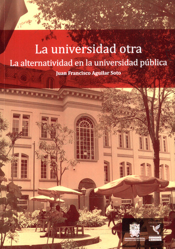La Univerisdad Otra ( Libro Nuevo Y Original )