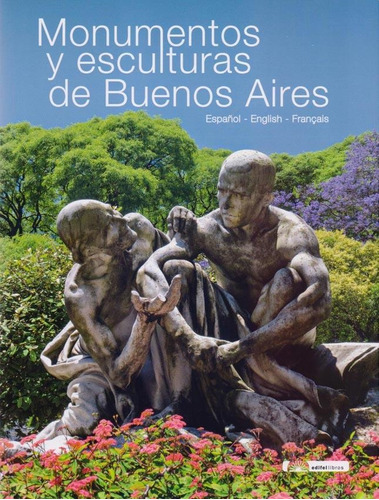 Libro Monumentos Y Esculturas De Buenos Aires - Comamala