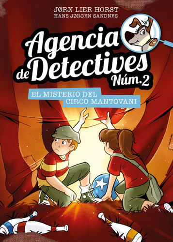 Agencia De Detectives Nãâºm. 2 - 9. El Misterio Del Circo Mantovani, De Horst, Jorn Lier. Editorial La Galera, Sau, Tapa Dura En Español