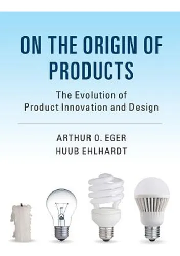 On The Origin Of Products: The Evolution Of Product Innovati