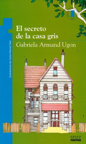 El Secreto De La Casa Gris