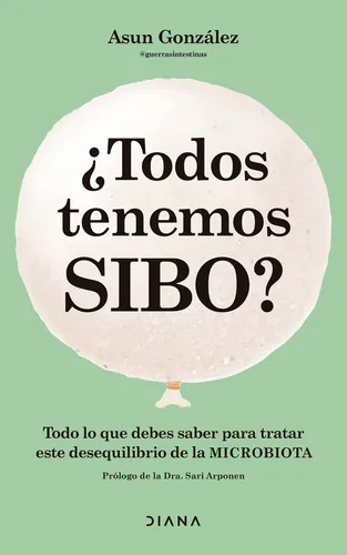 ¿todos Tenemos Sibo? De Asun González - Diana - Tapa Blanda 2024