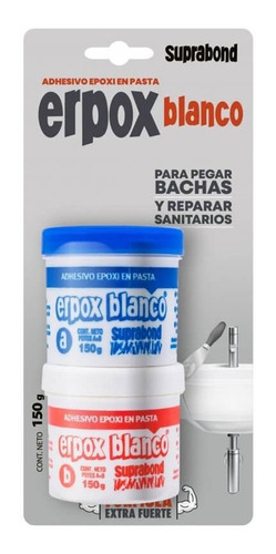 Masilla Suprabond Erpox Blanco Pega Bachas Y Sanitarios 150g